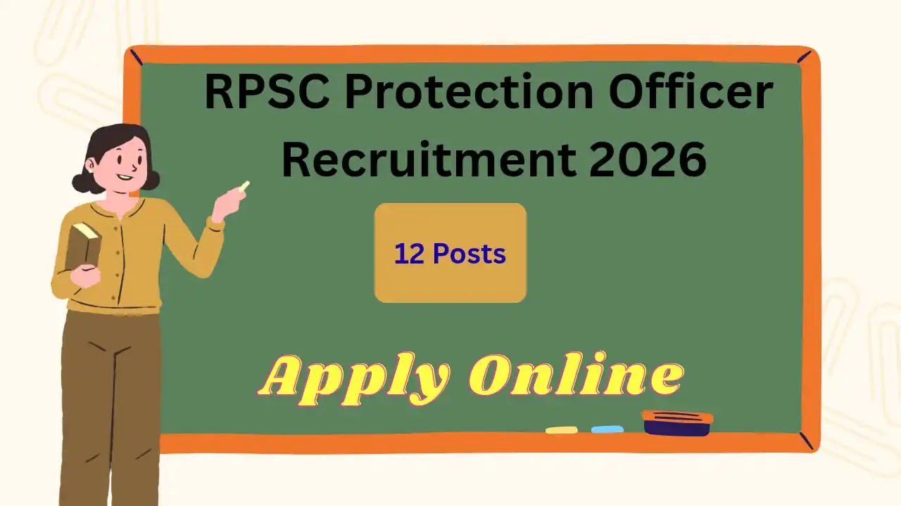 RPSC Protection Officer Exam Date 2026 for 12 Posts
